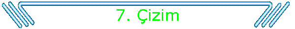 7. �izim