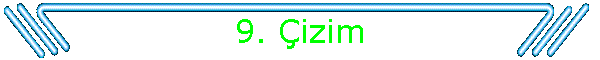 9. �izim